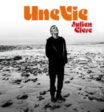 Julien Clerc, Une Vie