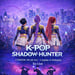 K-POP Shadow Hunters