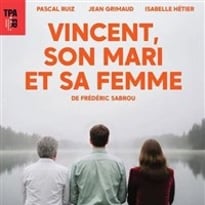 Vincent, son mari et sa femme