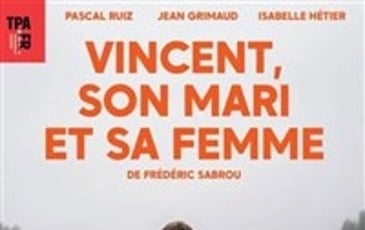 Vincent, son mari et sa femme