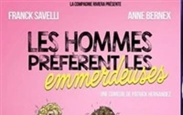 Les hommes préfèrent les emmerdeuses