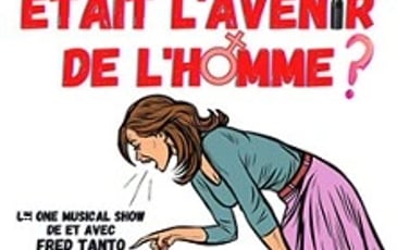 Et si la femme était l'avenir de l'homme ?